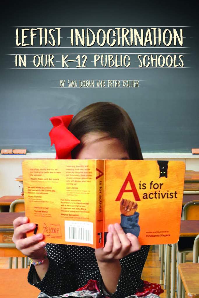 Leftist Indoctrination In Our K-12 Schools