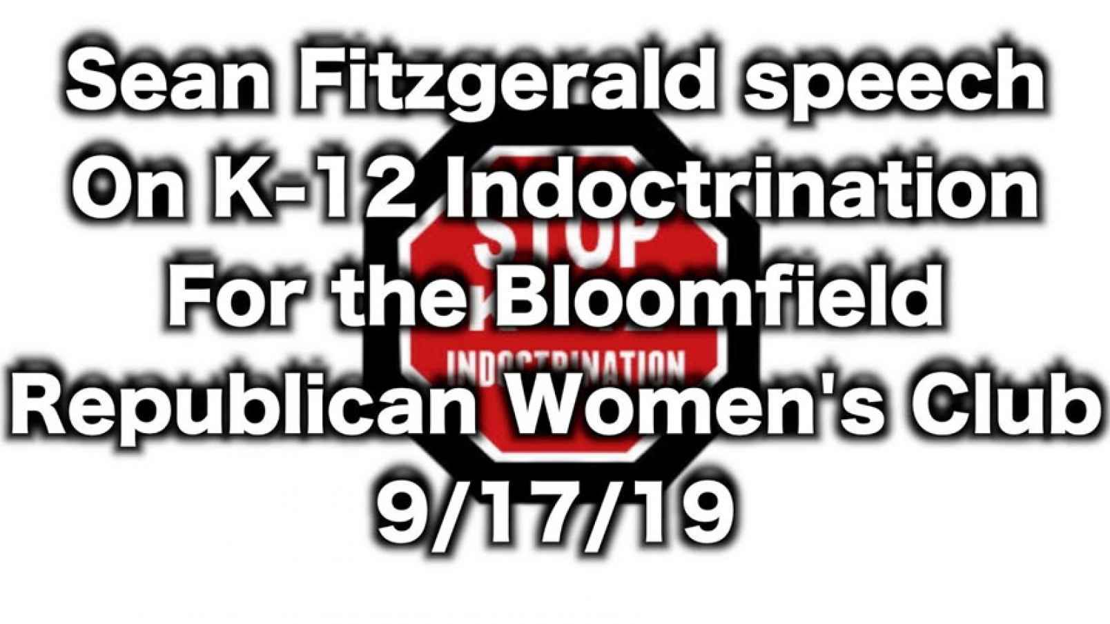 Fitzgerald Video: Stop K-12 Indoctrination Speech at Bloomfield Women’s Republican Club